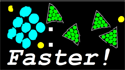 Faster